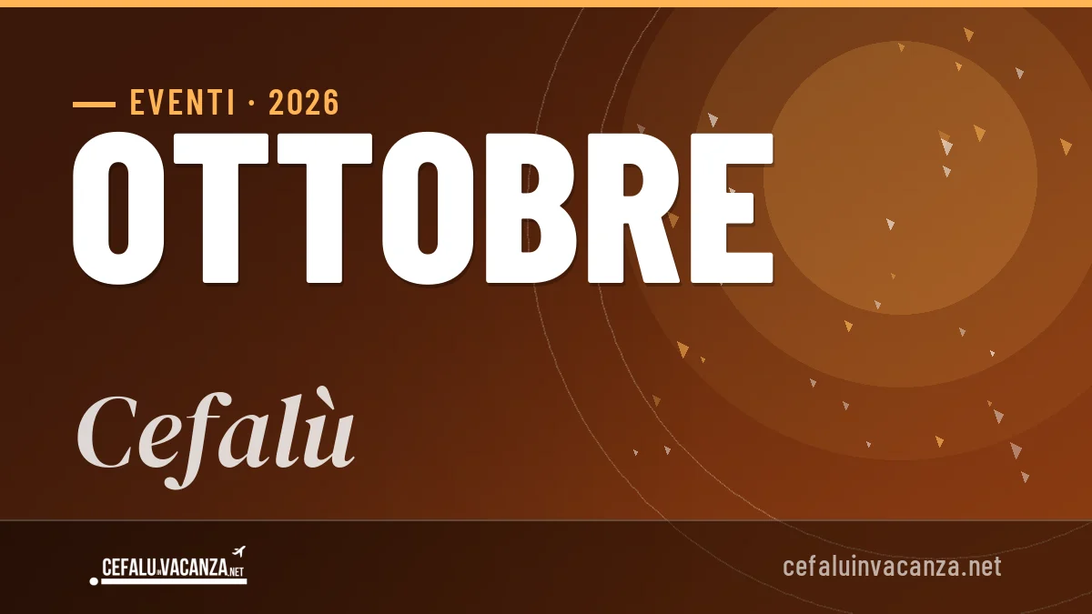 Eventi a Cefalù ottobre 2026: programma, clima e consigli utili