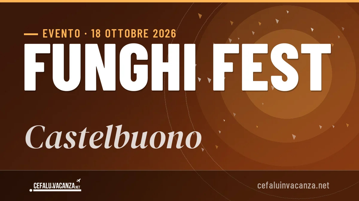 Funghi Fest Castelbuono 2026: date, programma e consigli utili