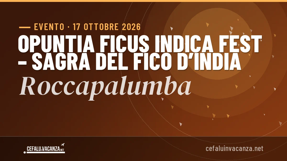 Opuntia Ficus Indica Fest – Sagra del Fico d’India Roccapalumba 2026: date e programma